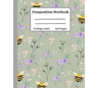 Bee and Botanical College Ruled Notebook: Vintage Aesthetic Composition Book for School, Office & Journaling | 110 Pages, 7.5 x 9.25 Inch