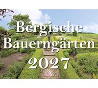 Bergische Bauerngärten 2027: Kalender
