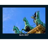 Berlin 2027 Fotokalender DIN A5: Monatskalender mit Bild-Motiven aus Orten und Städten, Ländern und Kontinenten
