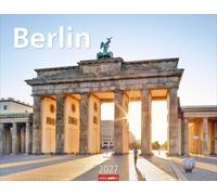 Berlin Kalender 2027: Die Hauptstadt eingefangen in einem großen Fotokalender von namhaften Fotografen. Wandkalender 2027. 44 x 34 cm Querformat