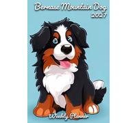Bernese Mountain Dog Diary 2027: | A5 Week to View Planner | Weekly Organiser & Appointment Book | Gift for Dog Lovers