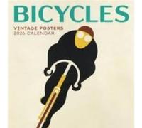 Bicycles Vintage Posters 2026 Wall Calendar - Pomegranate - Pomegranate - Livre en Anglais - Calendar PomegranatePomegranate (Auteur)