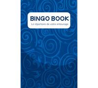 Bingo Book - Répertoire de votre entourage: Carnet Agenda répertoire personnalisé