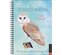 Birds of the World The Birds of Wingspan 12Month 2024 Planner Calendar by Natalia Rojas Natalia Rojas (Auteur)
