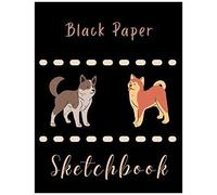 Black Paper Sketchbook Dog Cover - 8.5 X 11 In - 100 Pages: Black Drawing Paper For Gel Pens, Metallics, Pastel, White Ink Black Page Sketchbook For Drawing And Doodling