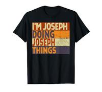 Blague d'anniversaire Amusante avec Inscription « I'm Joseph Doing Joseph Things » T-Shirt Graphique avec Valeur