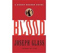 Blood Joseph Glass (Auteur)