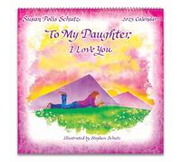 Blue Mountain Arts Calendrier mural 2025 à suspendre (To My Daughter, I Love You) par Susan Polis Schutz est un joli cadeau pour une fille, 12 mois, 30,5 x 30,5 cm