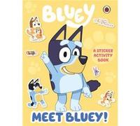 Bluey Meet Bluey Sticker Activity Book - Bluey - Penguin Random House Childrens UK - Livre en Anglais - Paperback BlueyBluey (Auteur)