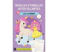 Boucles d'oreilles autocollantes - Les licornes - Collectif - Le Ballon Eds - broché - Document jeunesse