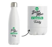Bouteille Isotherme Ce beau mec sappelle Teddy - Bottle - Idée Bouteille Isotherme Cadeau Anniversaire Fête Original Famille Travail Départ Collègue Retraite Noël.