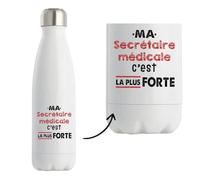 Bouteille Isotherme Ma Secretaire medicale C'est la plus forte - Bottle - Idée Bouteille Isotherme Cadeau Anniversaire Fête Original Famille Travail Départ Collègue Retraite Noël.