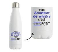 Bouteille Isotherme Mon Amateur de whisky C'est le plus fort - Bottle - Idée Bouteille Isotherme Cadeau Anniversaire Fête Original Famille Travail Départ Collègue Retraite Noël.