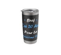 Bref j'ai 20 ans pour la deuxième fois humour 40 Ans Gobelet isotherme en acier inoxydable double paroi