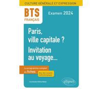 BTS Français. Culture générale et expression. Paris, ville capitale ? Invitation au voyage... Examen 2024 - Hélène Bieber - Ellipses - broché - Scolaire / Universitaire