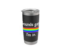 Ça a l'air gay, je suis partante Gobelet isotherme en acier inoxydable double paroi