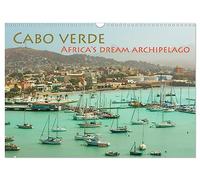 Cabo Verde - Africa's Dream Archipelago (Wall Calendar 2027 DIN A3 landscape), CALVENDO 12 Month Wall Calendar: 13 manifold photos from the African Dream Archipelago