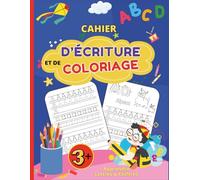 Cahier d’Écriture et de Coloriage: Apprendre à tracer les formes les lettres et les chiffres | Cahier d'activité de dessin et de coloriage pour enfants âgés de 3 à 6 ans | Notions d'Anglais. 120 pages