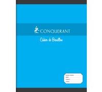Cahier de brouillon de 96 pages Seyès Conquerant 17 x 22 cm Modèle aléatoire
