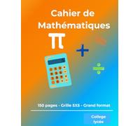 Cahier de Mathématiques: Papier Quadrillé 5X5 - 150 pages - Grand Format