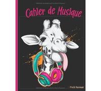 Cahier de musique 17 x 22 cm - 48 pages, 10 portées par page - Couverture girafe, papier 90 g - Carnet de partitions pour enfants et ados