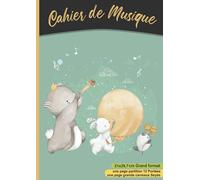 Cahier de Musique: avec portées et page grands carreaux Seyès pour cours solfège | Carnet partition format A4 21x29,7 cm | Animaux pour fille et garçon