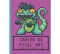 Cahier de PIXEL ART: Papier Quadrillé Petits Carreaux 3x3mm | Carnet vierge | Pour faire des dessins et coloriages pixel | Monstre Lézard | Cadeau ... garçons et filles, les enfants et adultes