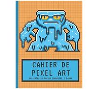 Cahier De Pixel Art: Papier Quadrillé Petits Carreaux 5x5mm Carnet Vierge Pour Faire Des Dessins Et Coloriages Pixel Monstre De Glace Cadeau Pour Les Artistes Des Pixels, Les Gamers Garçons Et