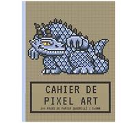 Cahier De Pixel Art: Papier Quadrillé Petits Carreaux 5x5mm Carnet Vierge Pour Faire Des Dessins Et Coloriages Pixel Monstre Dragon Bleu Cadeau Pour Les Artistes Des Pixels, Les Gamers Garçons