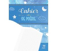 Cahier de poésie: Feuilles grands carreaux pour écoliers fille garcon en primaire cp ce1 ce2 cm1 cm2 | page de gauche blanche pour le dessin et papier seyès à droite pour écrire les poèmes et chants.