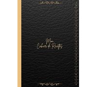 Cahier De Recettes à Remplir a4 Alphabétique: Sans Spirale - Grand Format " Mon Carnet Pour écrire Mes Recettes Géniales La Solution Idéale Pour Tous ... soient Amateurs ou Entrepreneurs " ( Noir ).
