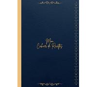 Cahier De Recettes à Remplir a4 Alphabétique: Sans Spirale - Grand Format " Mon Carnet Pour écrire Mes Recettes Géniales La Solution Idéale Pour Tous ... soient Amateurs ou Entrepreneurs " ( Bleu ).