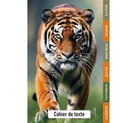 CAHIER DE TEXTE: 2026-2027 Tigre | CE1, CE2, CM1, CM2, Collège | Pratique Pour Toutes Les Matières