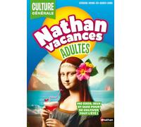 Cahier de vacances adultes 2026 - Spécial Culture générale - 140 jeux et quiz pour se cultiver en s'amusant tout l'été !