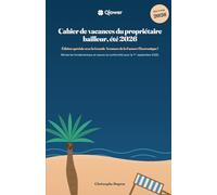 Cahier de vacances du bailleur : été 2026: Edition spéciale 2026 incluant la Grande Aventure Fiscale de la Facture Electronique