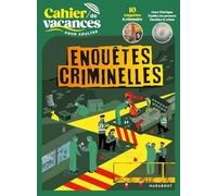 Cahier de vacances enquêtes criminelles