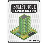 Cahier Isométrique A4 - Notebook Bloc Papier Iso Graph - 200 Pages: Carnet De Dessin Pro Architecte Ingénieur (Carnet Isométrique A4 N° 27)