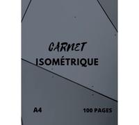 Cahier Isométrique: Carnet Isométrique Côtés Des Triangles Cahier De Dessin 3d Feuille Isométrique Avec 100 Pages 21,59 Cm X 27,94