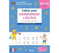 Cahier pour commencer à écrire MS GS - Laura Lefebvre - Bordas - broché - Scolaire / Universitaire