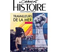 Cahiers d'Histoire n°154 : Travailleurs de la mer - Octobre 2022 - Collectif - Paul Langevin Eds - broché - Revue