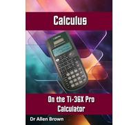 Calculus on the TI-36X Pro Calculator