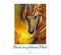 Calendrier 2027 · Des chevaux parés d'or | Portraits de chevaux surréalistes illustrés · DIN A3 portrait · CALVENDO Calendrier mural