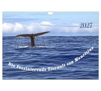 Calendrier 2027 · La faune fascinante de l'île Maurice | Moments magiques de la nature · La faune exotique de l'île Maurice · DIN A4 paysage · CALVENDO Calendrier mural
