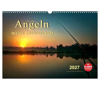 Calendrier 2027 · La pêche : ma passion | Une nature intacte, des forêts et des prairies, des lacs, des mers et des… · DIN A3 paysage · CALVENDO Calendrier mural