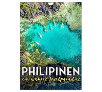 Calendrier 2027 · Les Philippines: un véritable paradis insulaire | Un voyage plein d'aventures aux Philippines · DIN A4 portrait · CALVENDO Calendrier mural