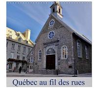 Calendrier 2027 · Québec au fil des rues | La ville de Québec un petit coin de France en Amérique · 30 × 30 cm carré · CALVENDO Calendrier mural