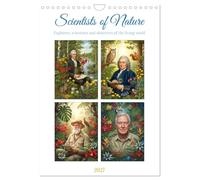 Calendrier 2027 · Scientists of Nature | Get to know the figures whose observations and discoveries continue to shape… · DIN A4 portrait · CALVENDO Calendrier mural