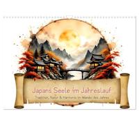 Calendrier 2027 · US Version · L'âme du Japon au fil des saisons | Tradition, nature et harmonie au fil des saisons · DIN A3 paysage · CALVENDO Calendrier mural