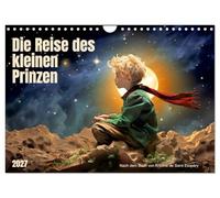 Calendrier 2027 · US Version · Le voyage du petit prince | Un hommage au livre de la sagesse, de l'amour et de l'amitié · DIN A4 paysage · CALVENDO Calendrier mural