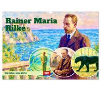 Calendrier 2027 · US Version · Rainer Maria Rilke. Sa vie, ses œuvres | Alliant harmonieusement littérature et art · DIN A3 paysage · CALVENDO Calendrier mural